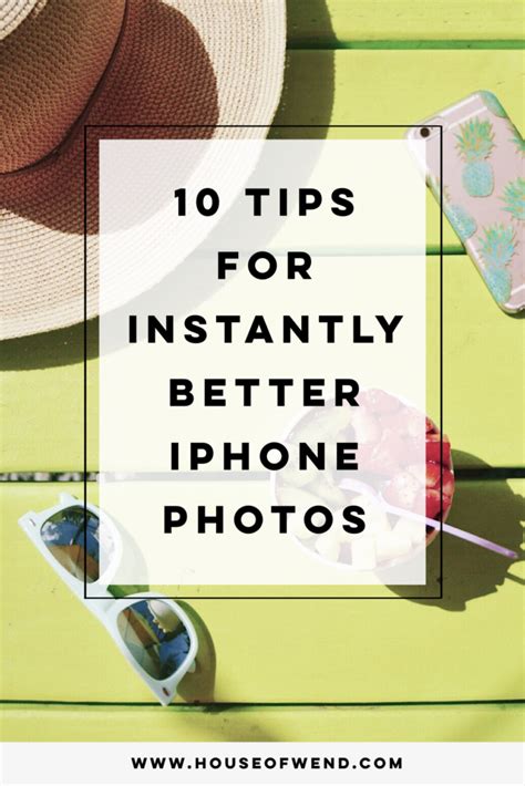 10 Tips For Taking Better Iphone Photos Artofit