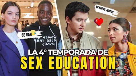 Sex Education Temporada 4 Estreno Y Cosas Que No Sabias Nueva Info