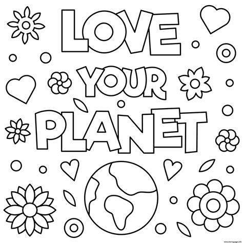 Love Your Planet Earth Day 22 April Coloring Page Printable