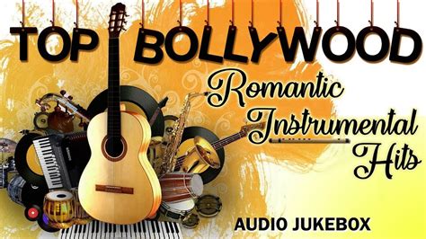 Bollywood Evergreen Hindi Songs Instrumental Music Audio Jukebox