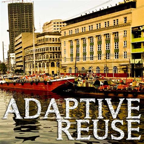 Adaptive Reuse In The Philippines An Appeal To Real Estate Developers