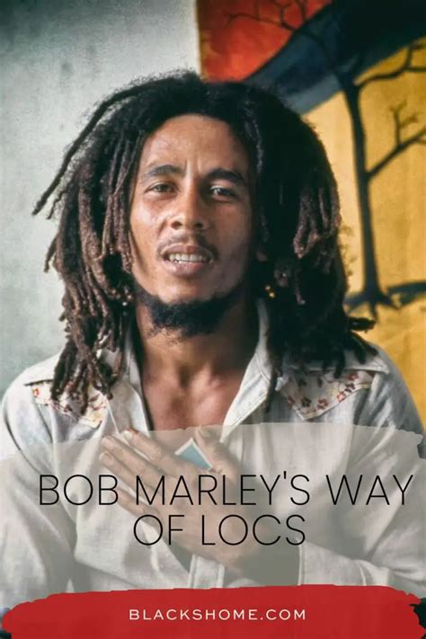 Bob Marley Locs Caring For Your Locs Like Bob Marley Did