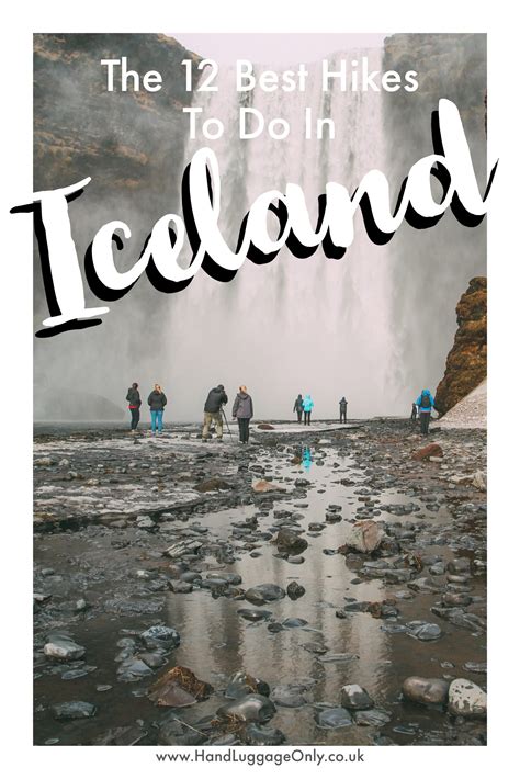 12 Best Hikes In Iceland To Experience Hand Luggage Only Travel