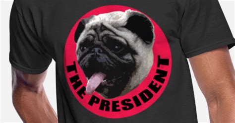 Pug The President Funny Anti Trump Pug Mens 5050 T Shirt