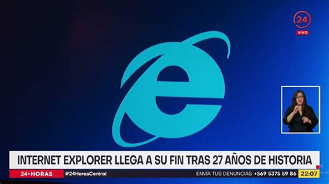 Internet Explorer Llega A Su Fin Tras 27 Años De Historia Youtube