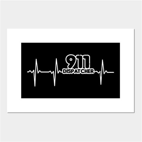 911 Dispatcher Shirt Heartbeat Ecg T 911 Dispatcher Posters