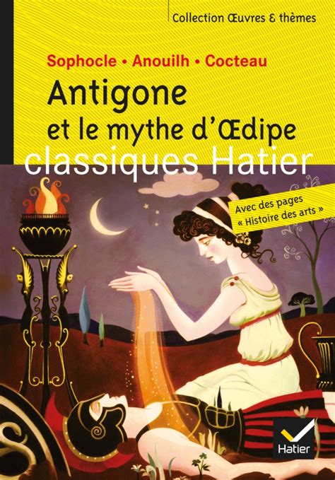 Antigone Et Le Mythe Doedipe Editions Hatier
