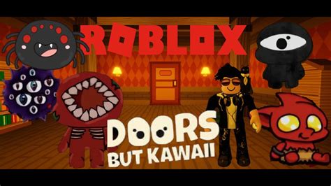 Roblox Doors But Kawaii Youtube