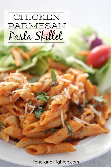 Toss and arrange pasta on plates, top with chicken. Chicken Parmesan Pasta Skillet | Tone and Tighten