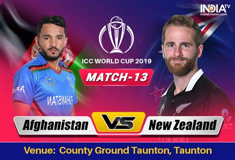 Live Cricket Streaming Afghanistan Vs New Zealand World Cup 2019