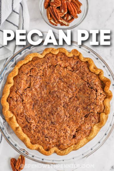 Easy Pecan Pie Recipe Spend With Pennies