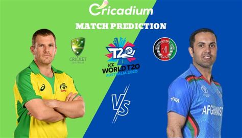 T20 World Cup 2022 Match 38 Aus Vs Afg Match Prediction Who Will Win