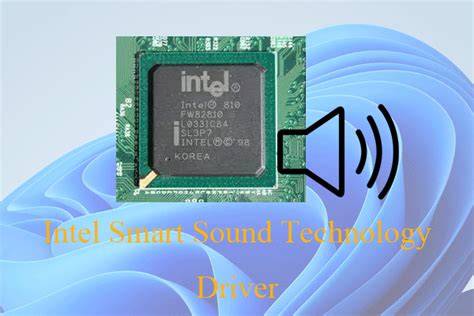 download and fix issue intel smart sound technology driver win11