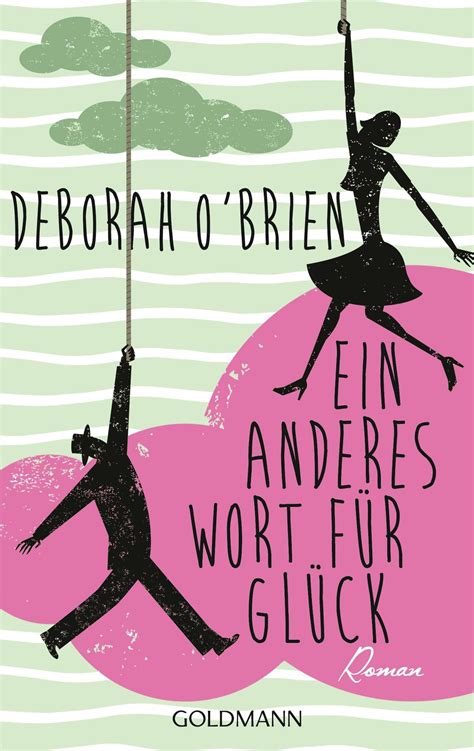 ein anderes wort für glück ebook v deborah o brien weltbild