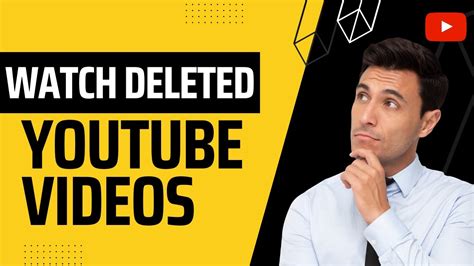 How To Watch Deleted Youtube Videos Youtube