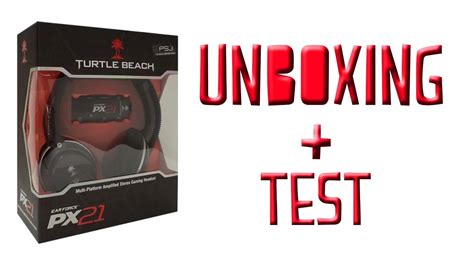 Unboxing Test TURTLE BEACH PX21 YouTube