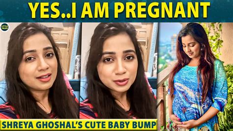 Singer Shreya Ghoshal Is Pregnant Kutty Shreya Ghosal Is On The Way