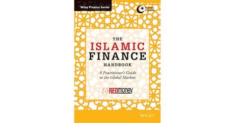 The Islamic Finance Handbook A Practitioners Guide To The Global