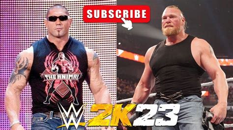 Wwe 2k23 Batista Vs Brock Lesnar Full Gameplay Youtube