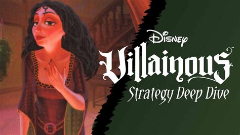 Disney Villainous Strategy Deep Dive Mother Gothel Youtube