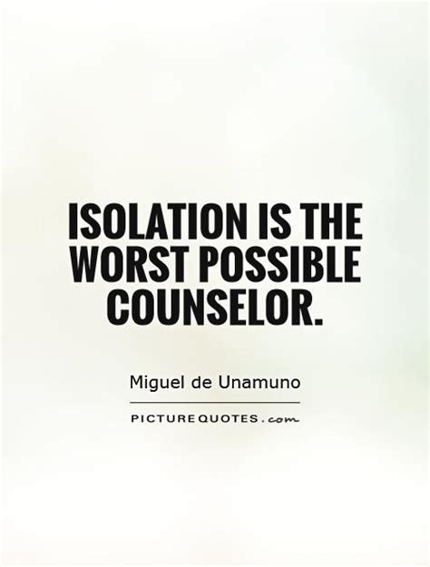 Isolation Is Good Quotes