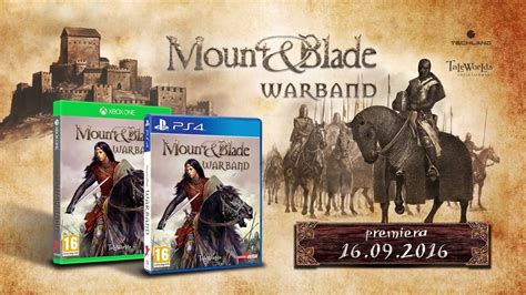 Mount Blade Warband Wersja Konsolowa PS4 I Xbox One Premiera