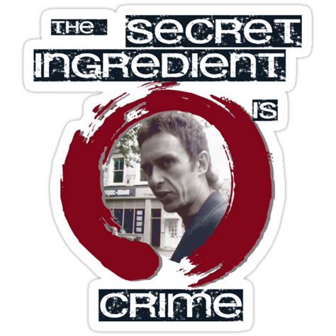 Po (jack black) shows tai lung (ian mcshane) the true meaning of the dragon. "Super Hans - The Secret Ingredient Is Crime" Stickers by ...