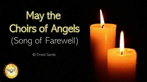 I watched the apples falling one by one. May the Choirs of Angels (Song of Farewell) - YouTube