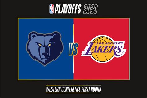 Memphis Grizzlies Vs Los Angeles Lakers 2023 Nba Playoffs Tournament