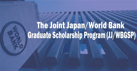 2020 The Joint Japanworld Bank Scholarships Program Fully Funded