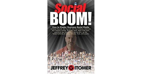Social Boom How To Master Business Social Media To Brand Yourself Sell Yourself Sell Your