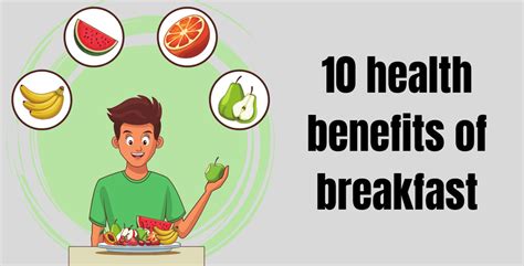 10 Health Benefits Of Breakfast Complete Guide Dailylist