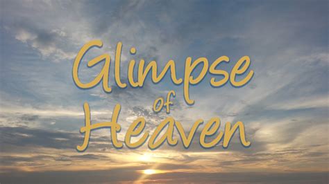 Touched By Heaven Everyday Encounters With God Glimpse Of Heaven