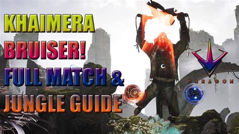 Paragon Khaimera Bruiser Build And Jungle Guide Full Match Youtube