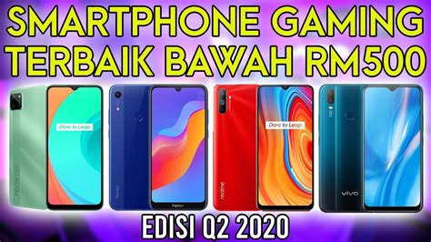 8 telefon sedap bawah rm200! 6 SMARTPHONE GAMING TERBAIK BAWAH RM500 (Edisi Q2 2020 ...