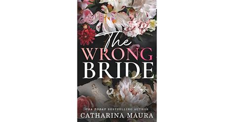 The Wrong Bride By Catharina Maura