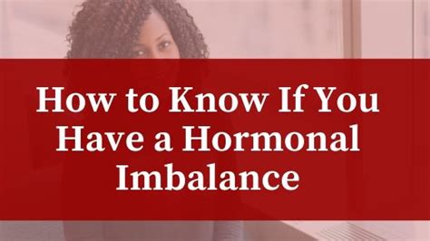 How To Know If You Have A Hormonal Imbalance Crimson Confidence