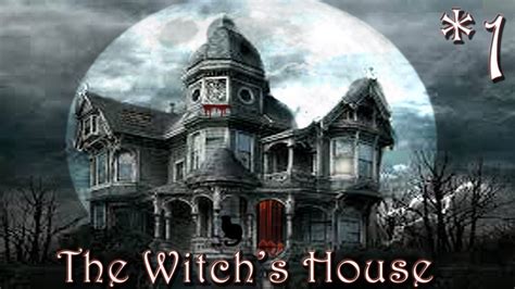The Witchs House Gameplay Part 1 Enter The House Youtube