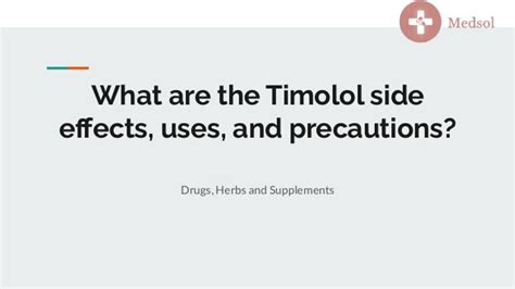 What Are The Timolol Side Effects Uses And Precautions