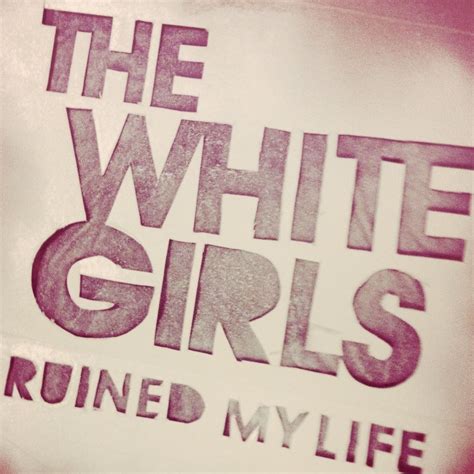 The White Girls