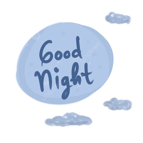 Blue Night Sky Png Image Free Download Good Night Greeting With Cute