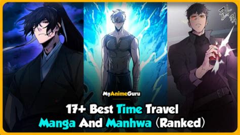 17 Best Time Travel Mangamanhwa Ranked Myanimeguru