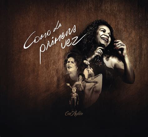Como La Primera Vez Album By Eva Ayllón Spotify