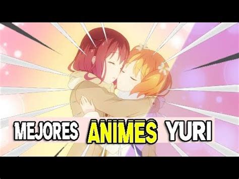 10 MEJORES Animes YURI Que VALEN La PENA VER Animes Que VALEN LA PENA