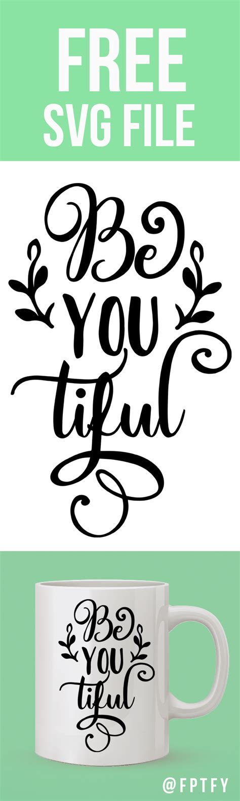 Free Free 290 Be You Tiful Svg Free SVG PNG EPS DXF File