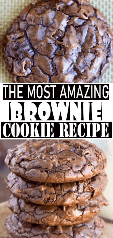 Brownie Cookie Recipe Cookie Recipes Homemade Cookie Recipes Chewy