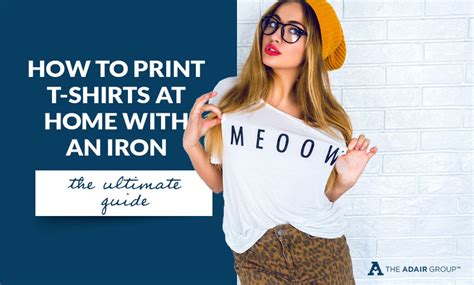 How To Print T Shirts At Home With An Iron The Ultimate Guide The