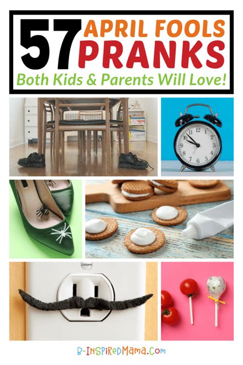 57 April Fools Pranks Parents And Kids Will Love • B Inspired Mama