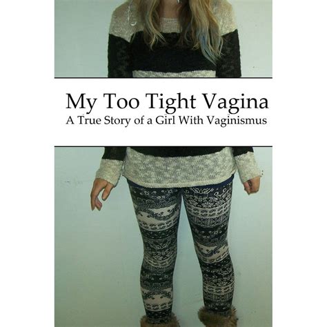 My Too Tight Vagina By Dawn Wilson — Reviews Discussion Bookclubs Lists