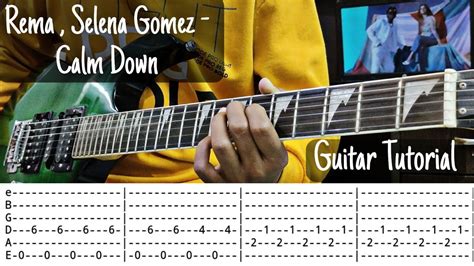 Calm Down Rema Selena Gomez Guitar Tutorial Guitar Tabs